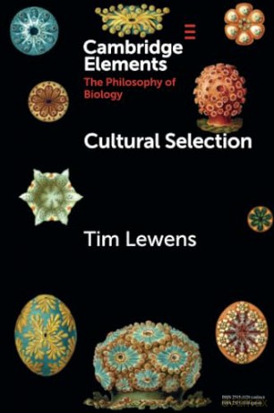 Cultural Selection (Elements in the Philosophy of Biology) - Tim Lewens [KSIĄŻKA]