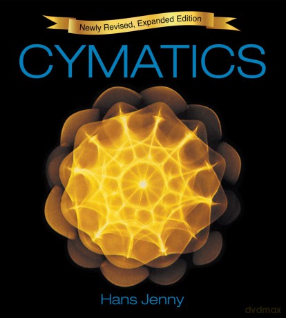 CYMATICS SOUNDSCAPES: And Bringing Matter To Life With Sound... (DVD) - Hans Jenny [KSIĄŻKA]