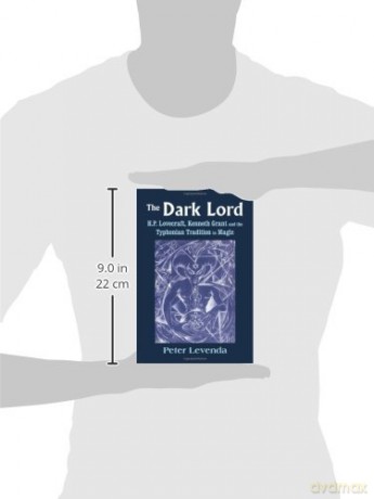 Dark Lord: H.P. Lovecraft, Kenneth Grant and the Typhonian Tradition in Magic (Monografas a) - Peter Levenda [KSIĄŻKA]