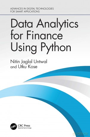 Data Analytics for Finance Using Python (Advances in Digital Technologies for Smart Applications) - Nitin Jaglal Untwal [KSIĄŻKA]
