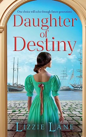 Daughter of Destiny: A page-turning family saga series from bestseller Lizzie Lane (The Strong Trilogy, 1) - Lizzie Lane [KSIĄŻKA]