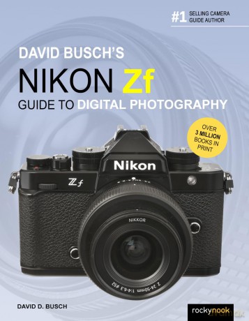 David Busch's Nikon Zf Guide to Digital Photography (The David Busch Camera Guide Series) - David Busch [KSIĄŻKA]