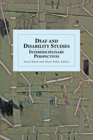 Deaf and Disability Studies - Interdisciplinary Perspectives - Susan Burch [KSIĄŻKA]