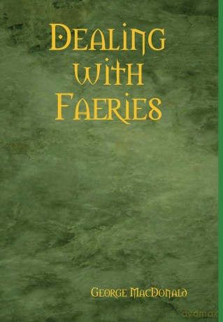 Dealing with Faeries - George MacDonald [KSIĄŻKA]