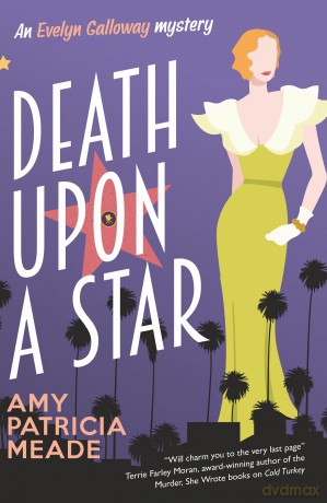Death Upon a Star (An Evelyn Galloway mystery) - Amy Patricia Meade [KSIĄŻKA]