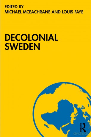 Decolonial Sweden (Routledge Studies on African and Black Diaspora) - Michael McEachrane [KSIĄŻKA]