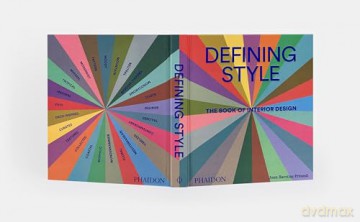 Defining Style: The Book of Interior Design - Joan Barzilay Freund [KSIĄŻKA]