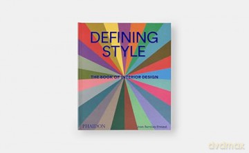 Defining Style: The Book of Interior Design - Joan Barzilay Freund [KSIĄŻKA]