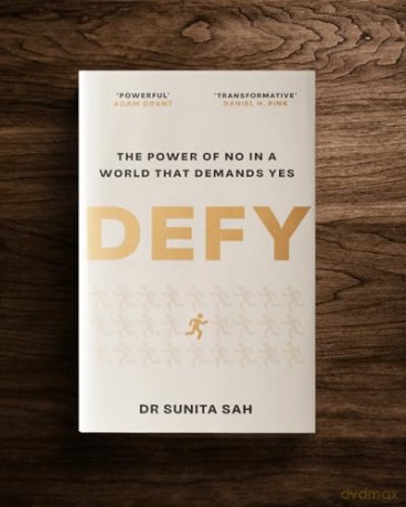 Defy: The Power of No in a World that Demands Yes - Dr Sunita Sah [KSIĄŻKA]