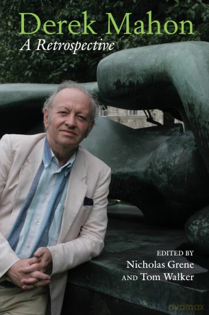 Derek Mahon: A Retrospective - Nicholas Grene [KSIĄŻKA]