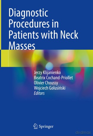 Diagnostic Procedures in Patients with Neck Masses - Jerzy Klijanienko [KSIĄŻKA]