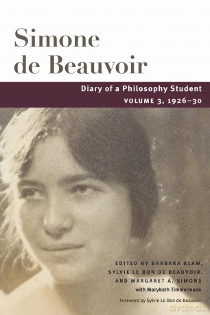 Diary of a Philosophy Student: Volume 3, 1926-30 (Beauvoir Series) - Simone de Beauvoir [KSIĄŻKA]