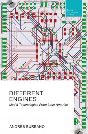 Different Engines: Media Technologies From Latin America (Routledge Research in Design, Technology and Society) - Andrés Burbano [KSIĄŻKA]