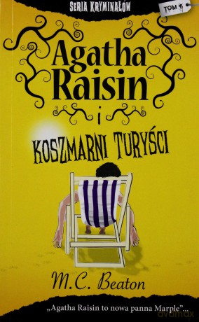 Agatha Raisin I Koszmarni Turyści - M. C. Beaton [KSIĄŻKA]