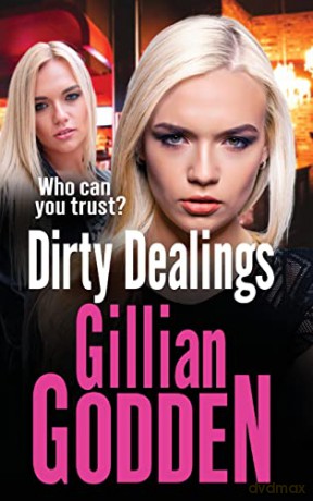 Dirty Dealings: A gritty, gripping gangland thriller from Gillian Godden (The Lambrianus, 4) - Gillian Godden [KSIĄŻKA]
