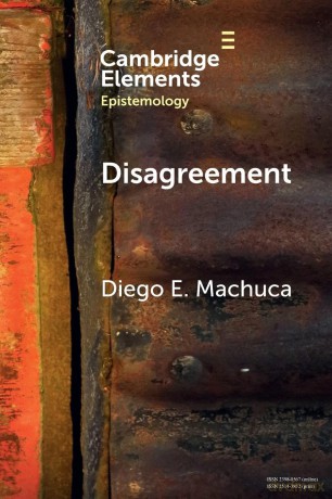 Disagreement (Elements in Epistemology) - Machuca [KSIĄŻKA]