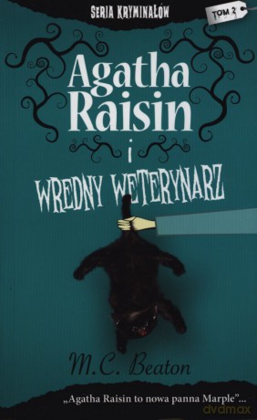 Agatha Raisin Wredny Weterynarz - M. C. Beaton [KSIĄŻKA]