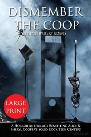 Dismember The Coop: A Charity Horror Anthology - Bert Edens [KSIĄŻKA]
