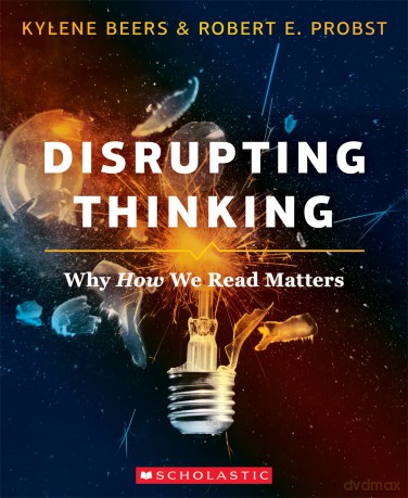 Disrupting Thinking (Scholastic Professional) - Kylene Beers [KSIĄŻKA]