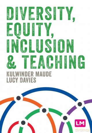 Diversity, Equity, Inclusion and Teaching (Primary Teaching Now) - Kulwinder Maude [KSIĄŻKA]