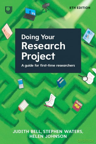 Doing Your Research Project: A Guide for First-time Researchers 8e - Judith Bell [KSIĄŻKA]