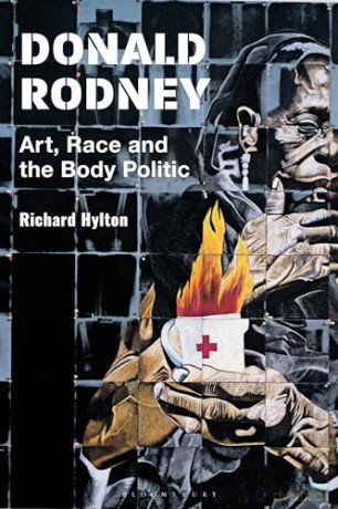 Donald Rodney: Art, Race and the Body Politic - Richard Hylton [KSIĄŻKA]