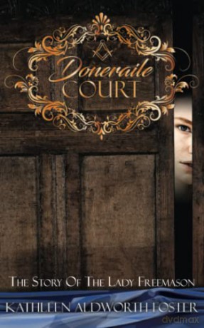 Doneraile Court: The Story Of The Lady Freemason - Kathleen Aldworth Foster [KSIĄŻKA]