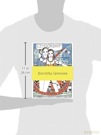 Dorothy Iannone: Censorship and the Irrepressible Drive Toward Love and Divinity - Heike Munder [KSIĄŻKA]