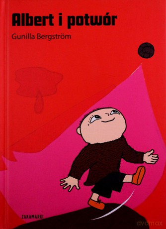 Albert I Potwór Tw - Gunilla Bergström [KSIĄŻKA]