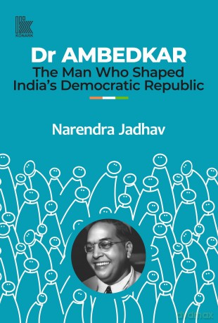 Dr AMBEDKAR: The Man Who Shaped India's Democratic Republic - Narendra Jadhav [KSIĄŻKA]