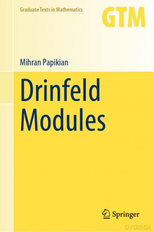 Drinfeld Modules: 296 (Graduate Texts in Mathematics, 296) - Mihran Papikian [KSIĄŻKA]