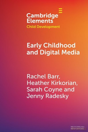 Early Childhood and Digital Media (Elements in Child Development) - Rachel Barr [KSIĄŻKA]