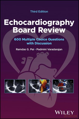 Echocardiography Board Review: 600 Multiple Choice Questions with Discussion - Ramdas G. Pai [KSIĄŻKA]
