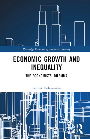Economic Growth and Inequality: The Economists' Dilemma (Routledge Frontiers of Political Economy) - Laurent Dobuzinskis [KSIĄŻKA]