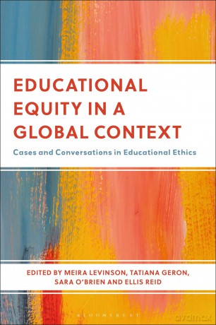 Educational Equity in a Global Context: Cases and Conversations in Educational Ethics - Sara O'Brien [KSIĄŻKA]