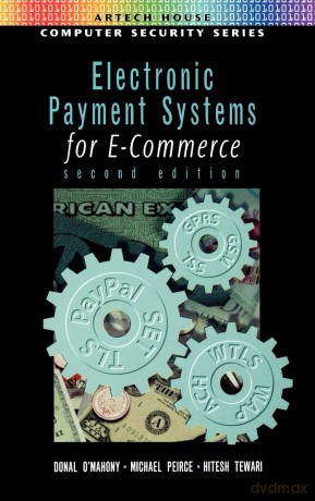 Electronic Payment Systems (Artech House Computer Security Series) - Donal Omahony [KSIĄŻKA]