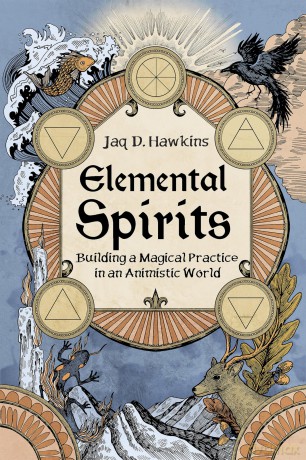 Elemental Spirits: Building a Magical Practice in an Animistic World - Jaq D. Hawkins [KSIĄŻKA]