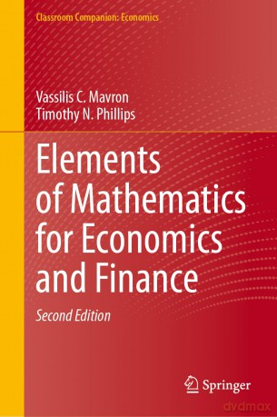 Elements of Mathematics for Economics and Finance (Classroom Companion: Economics) - Vassilis C. Mavron [KSIĄŻKA]