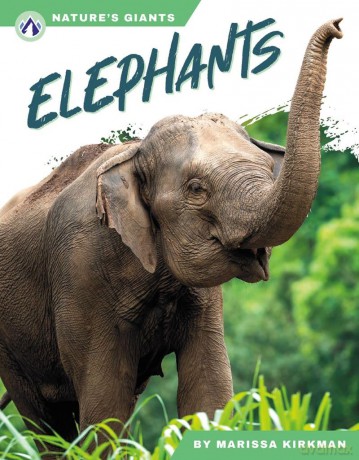 Elephants (Nature's Giants Series) - Kirkman [KSIĄŻKA]