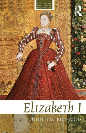 Elizabeth I (Routledge Historical Biographies) - Judith M. Richards [KSIĄŻKA]