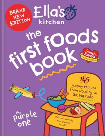 Ella's Kitchen: The First Foods Book: Brand new, fully revised and updated (The Purple One) - Ella's Kitchen [KSIĄŻKA]