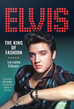 Elvis: The King of Fashion - Lorraine Gibson [KSIĄŻKA]