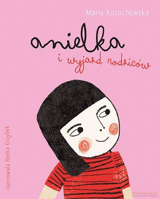 Anielka I Wyjazd Rodziców Tw - Maria Kożuchowska [KSIĄŻKA]