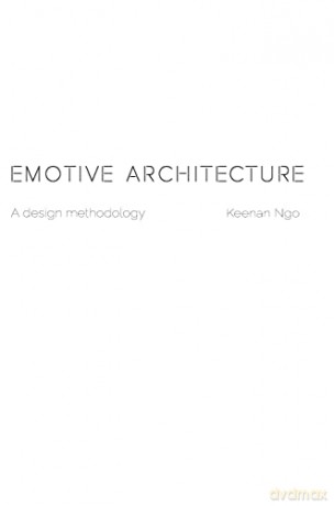Emotive Architecture - Keenan Ngo [KSIĄŻKA]