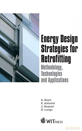 Energy Design Strategies for Retrofitting: Methodology, Technologies and Applications - A. Boeri [KSIĄŻKA]