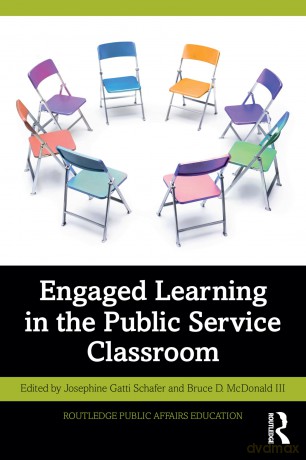 Engaged Learning in the Public Service Classroom (Routledge Public Affairs Education) - Josephine Gatti Schafer [KSIĄŻKA]