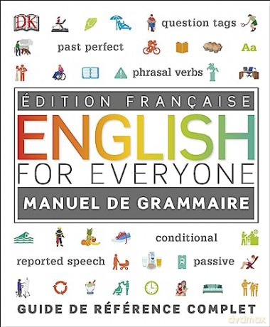 English for Everyone English Grammar Guide: French language edition (DK English for Everyone) [KSIĄŻKA]