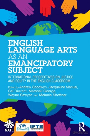 English Language Arts as an Emancipatory Subject: International Perspectives on Justice and Equity in the English Classroom (National Association for the Teaching of English NATE) - Andrew Goodwyn [KSIĄŻKA]