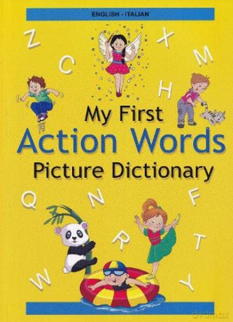 English-Italian - My First Action Words Picture Dictionary - M. Viviani [KSIĄŻKA]