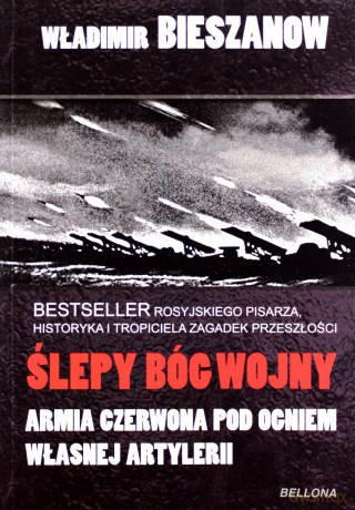Artyleria Ślepy Bóg Wojny - Władimir Bieszanow [KSIĄŻKA]
